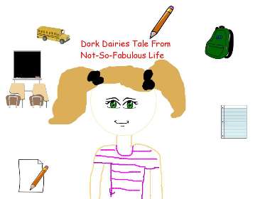 Dork Dairies: Tale From Not-So-Fabulous Life