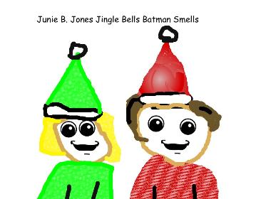 Junie B. Jones Jingle Bells, Batman Smells
